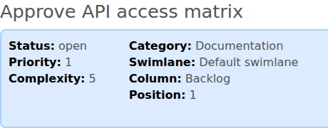 Kanboard task detail: Approve API access matrix, status open, priority 1 and category Documentation